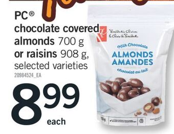 Fortinos Pc® chocolate covered almonds, 700 g or raisins, 908 g offer