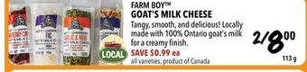 Farm Boy Farm boy™ goat's milk cheese offer