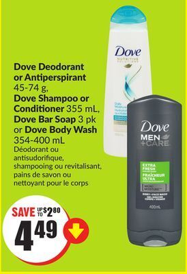 FreshCo Dove deodorant or antiperspirant 45-74 g, dove shampoo or conditioner 355 ml, dove bar soap 3 pk or dove body wash 354-400 ml offer