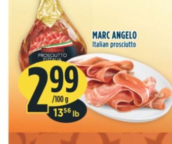 Marché Adonis Marc angelo italian prosciutto offer