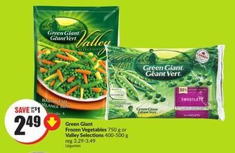 Chalo FreshCo Green giant frozen vegetables 750 g or valley selections 400-500 g offer