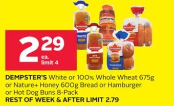 Rexall Dempster's white or 100% whole wheat 675g or nature + honey 600g bread or hamburger or hot dog buns 8-pack offer