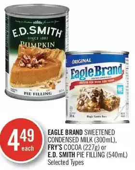 Shoppers Drug Mart Eagle brand sweetened condensed milk, fry's cocoa or e.d. smith pie filling offer