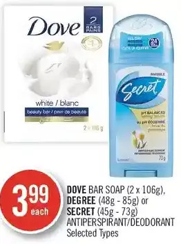 Shoppers Drug Mart Dove bar soap, degree or secret antiperspirant/deodorant offer