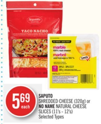 Shoppers Drug Mart Saputo shredded cheese (320g) or no name natural cheese slices (11's - 12's) offer