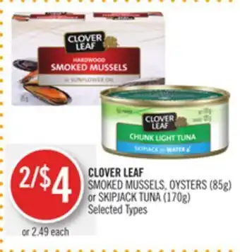 Shoppers Drug Mart Clover leaf smoked mussels, oysters (85g) or skipjack tuna (170g) offer