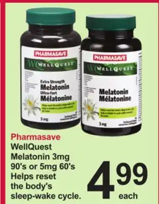 Pharmasave Pharmasave wellquest melatonin 3mg 90's or 5mg 60's helps reset the body's sleep-wake cycle offer