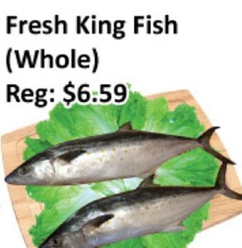 Seasons Foodmart Fresh king fish (whole) offer