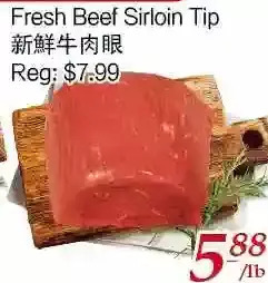 Tone Tai Supermarket Fresh beef sirloin tip offer