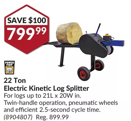 22 ton electric kinetic log splitter offer at Princess Auto