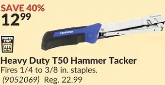Princess Auto Power fist heavy duty t50 hammer tacker offer