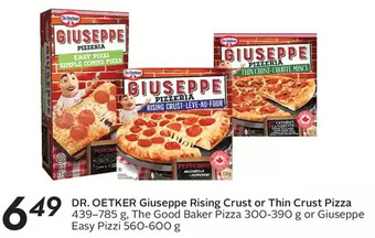 Sobeys Dr. oetker giuseppe rising crust or thin crust pizza, the good baker pizza or giuseppe easy pizzi offer