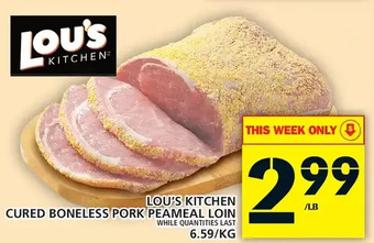 Food Basics Lou's kitchen cured boneless pork peameal loin offer