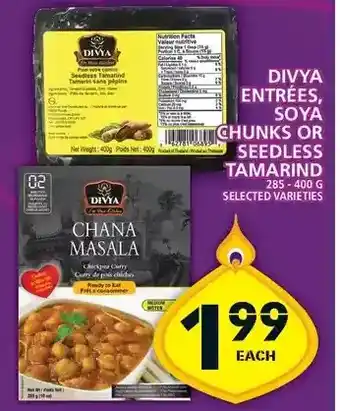 Food Basics Divya entrees, soya chunks or seedless tamarind offer
