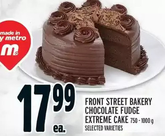 Metro Front street bakery chocolate fudge extreme cake offer