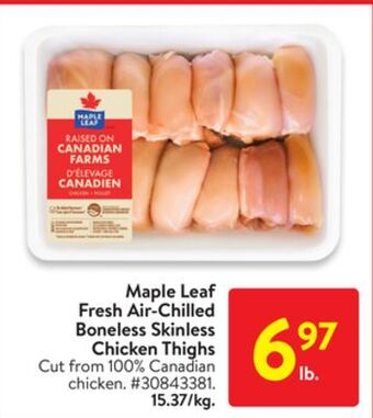 Walmart Maple leaf fresh air-chilled boneless skinless chicken thighs offer