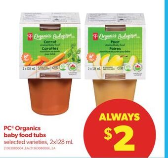 Real Canadian Superstore Pc® organics baby food tubs, 2x128 ml offer