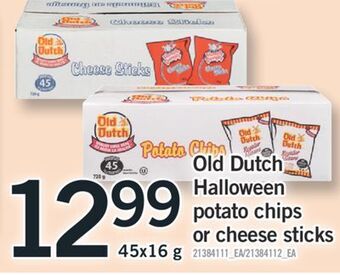Fortinos Old dutch halloween potato chips or cheese sticks, 45x16 g offer