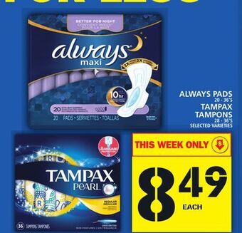 Food Basics Always pads or tampax tampons offer