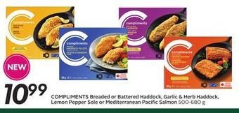 Sobeys Compliments breaded or battered haddock, garlic & herb haddock, lemon pepper sole or mediterranean pacific salmon offer