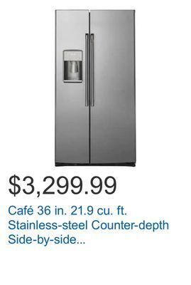 Costco Café 36 in. 21.9 cu. ft. stainless-steel counter-depth side-by-side refrigerator with water dispenser offer