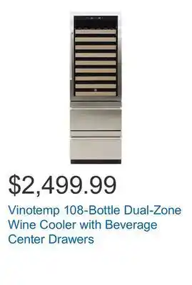 Costco Vinotemp 108-bottle dual-zone wine cooler with beverage center drawers offer