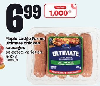 Zehrs Markets Maple lodge farms ultimate chicken sausages, 500 g offer