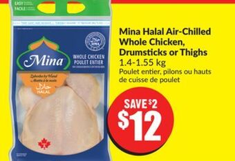 FreshCo Mina halal air-chilled whole chicken, drumsticks or thighs 1.4-1.55 kg offer