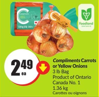 Chalo FreshCo Compliments carrots or yellow onions 3 lb bag product of ontario canada no. 1 1.36 kg offer