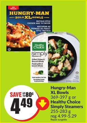 Chalo FreshCo Hungry-man xl bowls 369-397 g or healthy choice simply steamers 255-283 g offer