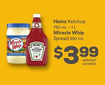 Chalo FreshCo Heinz ketchup 750 ml-1 l miracle whip spread 890 ml offer