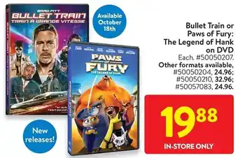 Walmart Bullet train or paws of fury : the legend of hank on dvd offer