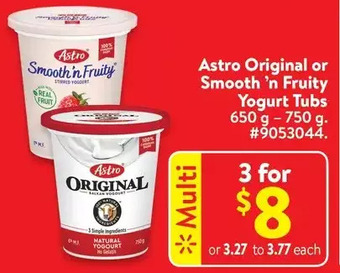 Walmart Astro original or smooth 'n fruity yogurt tubs offer