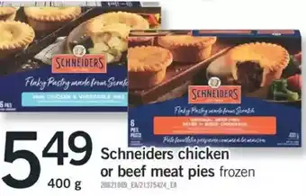 Fortinos Schneiders chicken or beef meat pies offer