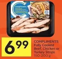Foodland Compliments Fully Cooked Beef, Chicken Or Turkey Strips 150-200g offer