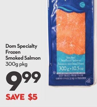 Longo's Dom specialty frozen smoked salmon offer