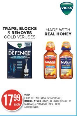 Shoppers Drug Mart Vicks early defence nasal spray (15ml), dayquil, nyquil complete liquid (354ml) or cold & flu products (24's - 48's) offer