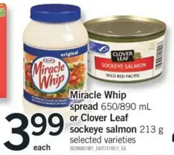 Fortinos Miracle Whip Spread 650/890ml Or Clover Leaf Sockeye Salmon 213g offer