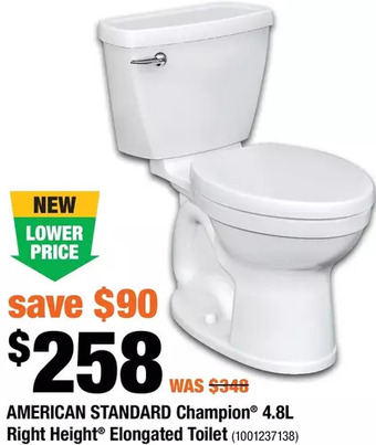 Home Depot American standard champion 4.8l right height elongated toilet offer