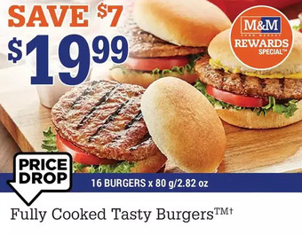 M & M Food Market Fully cooked tasty burgers offer
