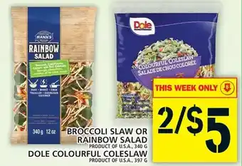 Food Basics Broccoli slaw or rainbow salad, dole colourful coleslaw offer