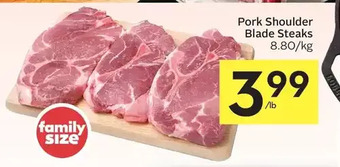 Foodland Pork shoulder blade steaks offer
