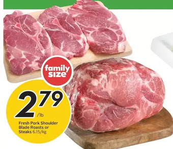 Sobeys Fresh pork shoulder blade roasts or steaks offer
