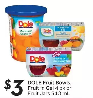 Sobeys Dole fruit bowls, fruit 'n gel or fruit jars offer