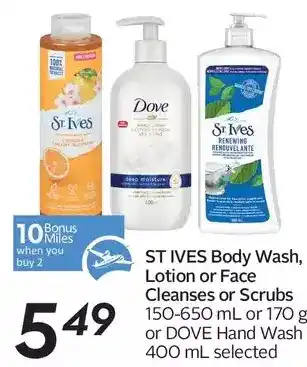 Sobeys St ives body wash, lotion or face cleansers or scrubs or dove hand wash offer