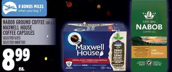 Metro Nabob ground coffee, maxwell house coffee capsules offer