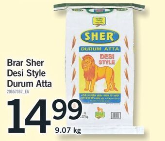 Fortinos Brar sher desi style durum atta, 9.07 kg offer