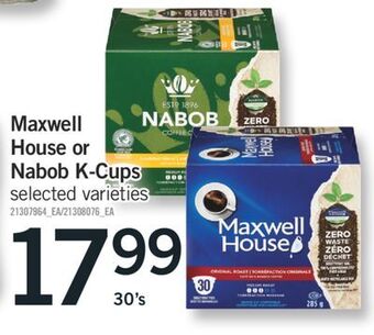 Fortinos Maxwell house or nabob k-cups, 30's offer
