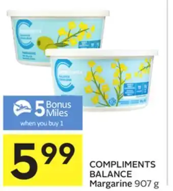 Foodland Compliments balance margarine 907 g - 5 air miles® bonus miles offer