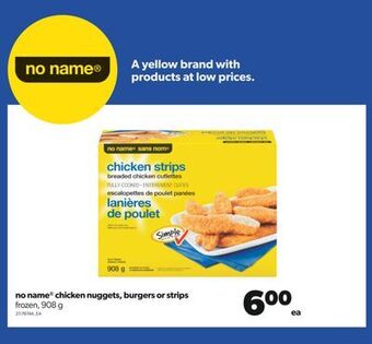 Real Canadian Superstore No name® chicken nuggets, burgers or strips, 908 g offer